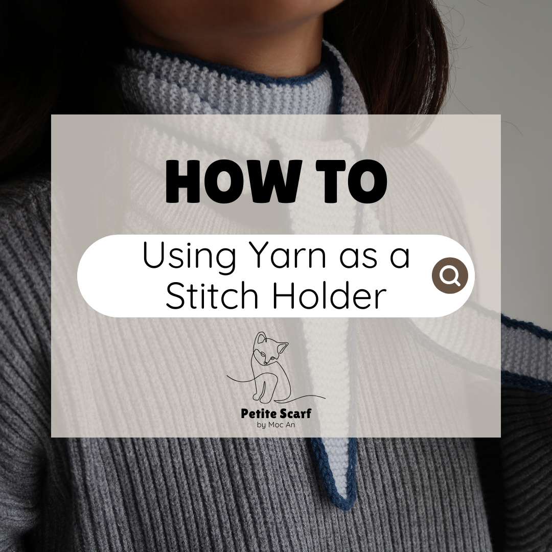Using Yarn as a Stitch Holder