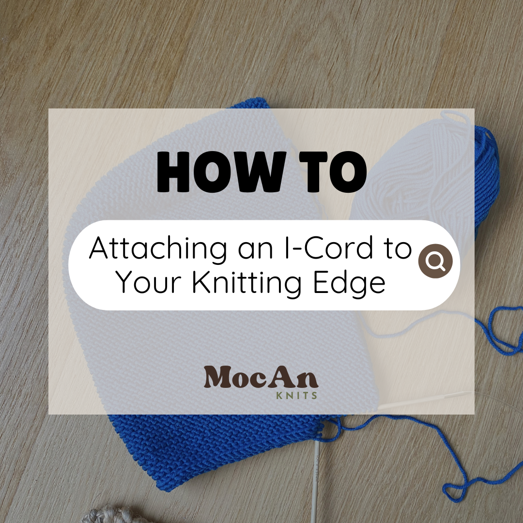 How to Attach an I-Cord to Your Knitting Edge