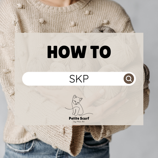 SKP - Slip, Knit, Pass